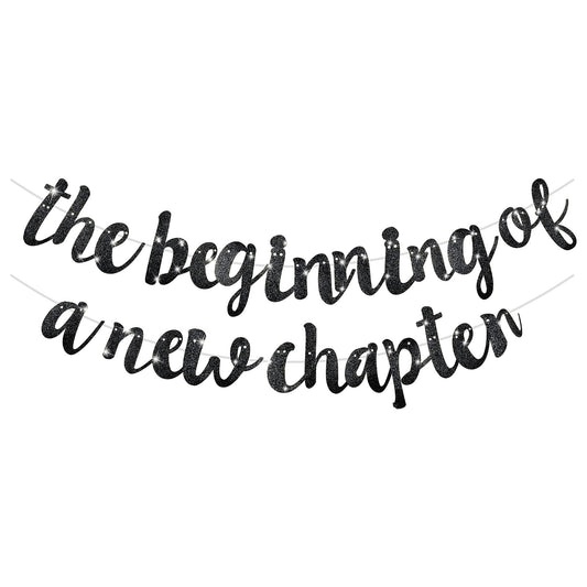 AOZUO The Beginning of A New Chapter Banner, Glitter Farewell Party Decorations Happy Retirement Graduation Banner House Warming Moving Away Engagement Job Change Party Supplies(Black)